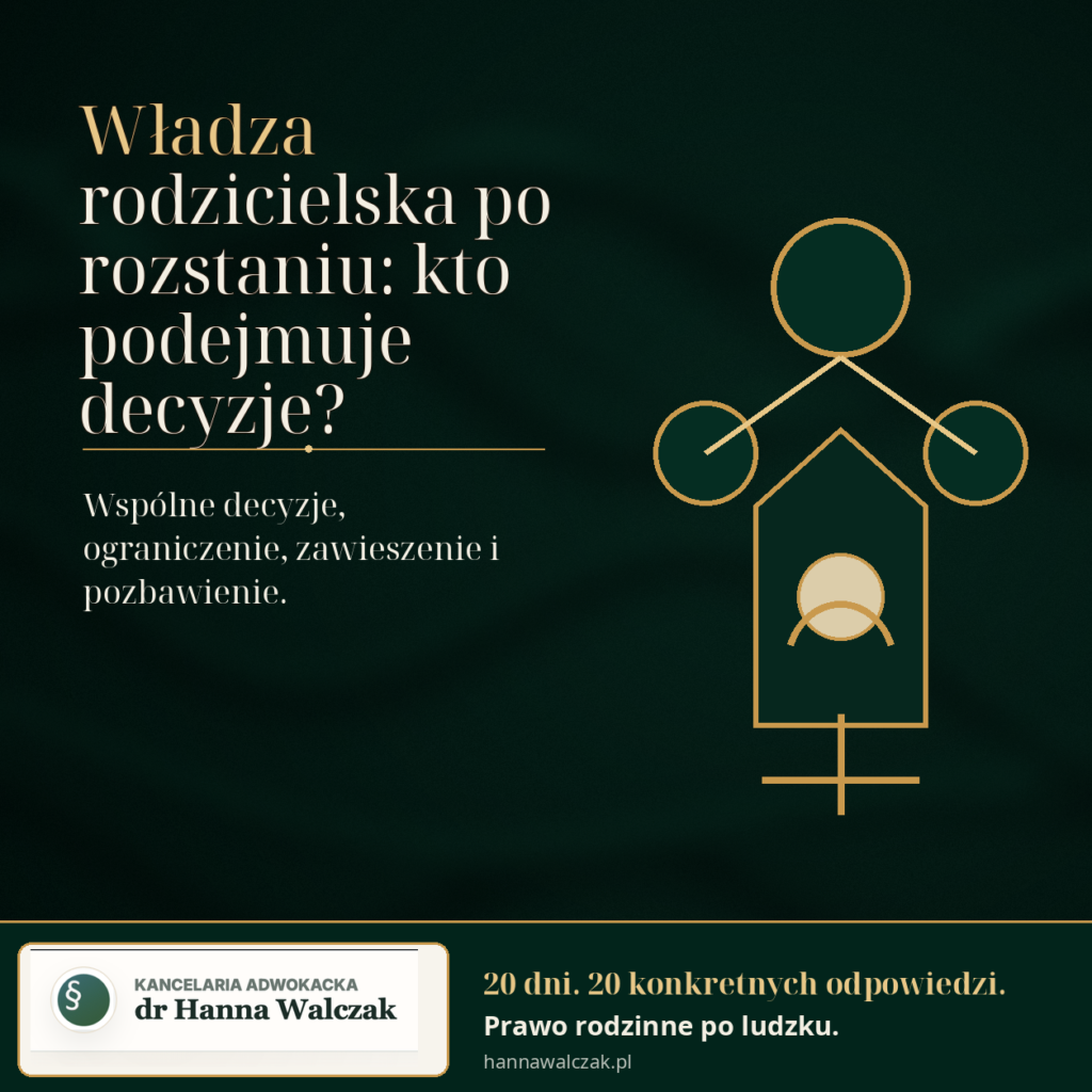 Władza rodzicielska po rozstaniu: kto podejmuje decyzje?